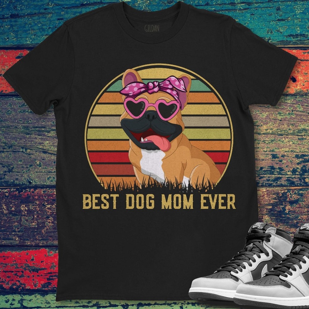 Pitbull Dog Best Dog Mom Ever Best Mom Best Mom Mother's Day Gift T-shirt